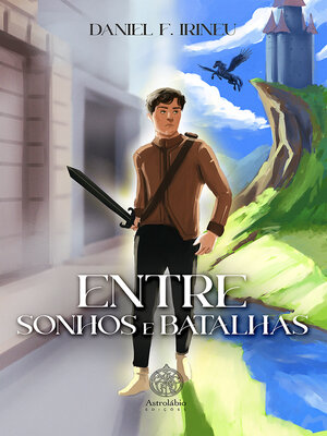 cover image of Entre Sonhos e Batalhas